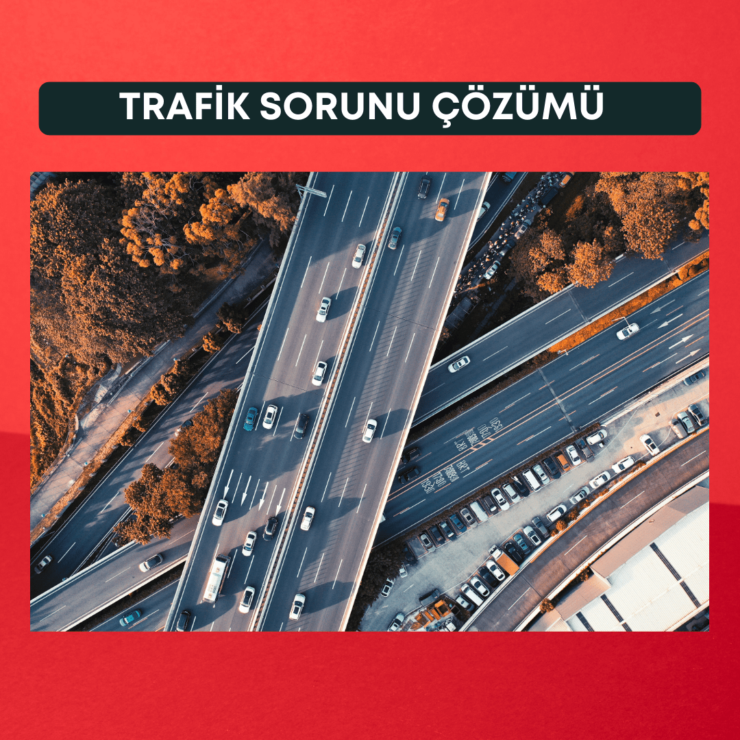 trafik sorunu çözümü